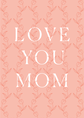 Love You Mom Greeting Card